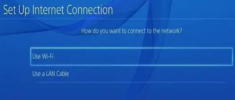 Choose LAN Cable option or Wi-Fi