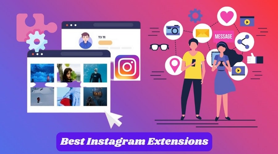 Best Instagram Extensions