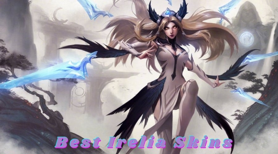 Best Irelia Skin