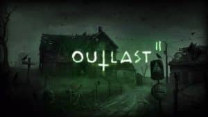 Outlast II