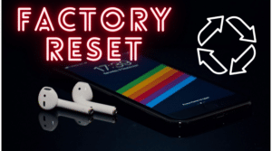 How to Factory Reset AirPods [Apr 2022]