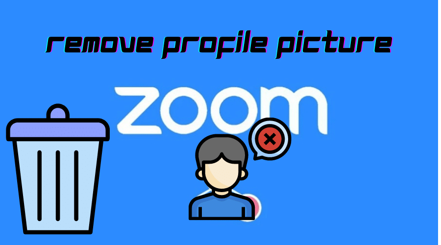 How to Remove Zoom Profile Picture