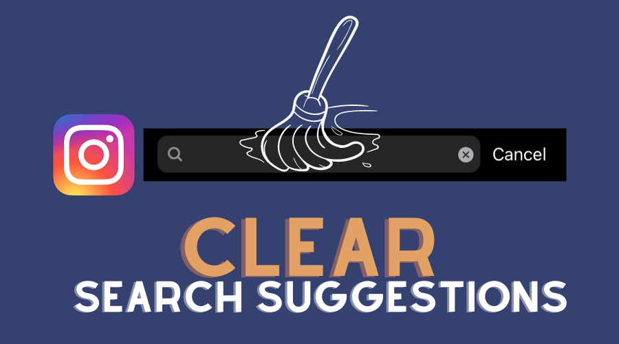 How To Clear Instagram Search Suggestions