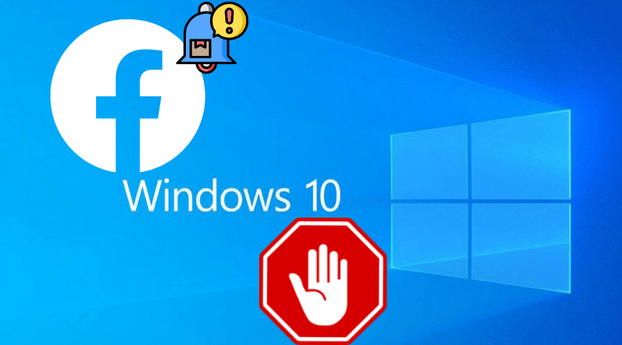How to stop Facebook notifications on Windows 10