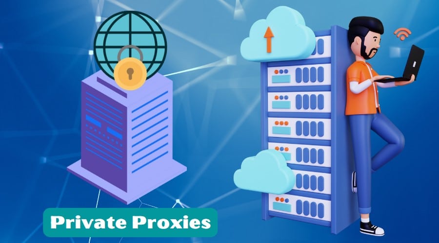 Private Proxies