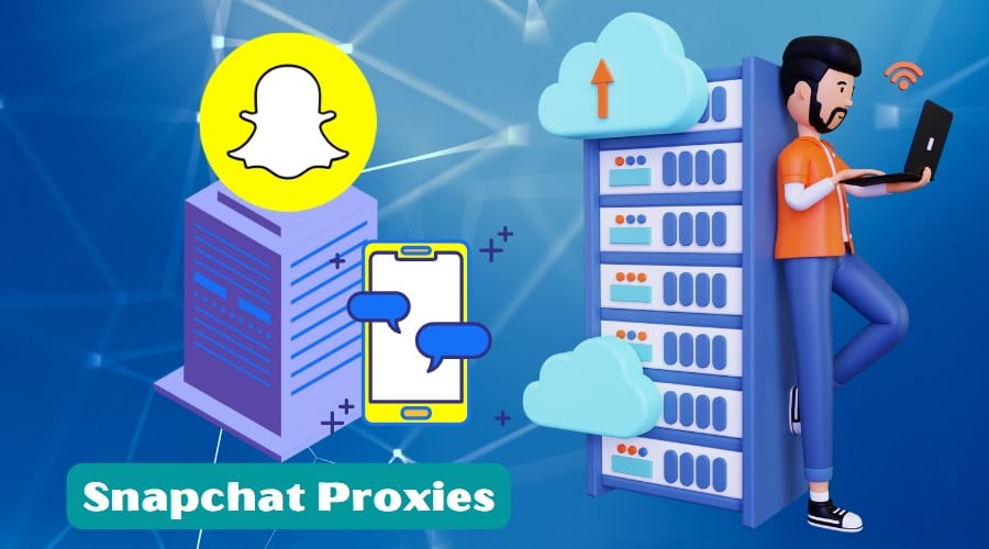 Snapchat Proxies