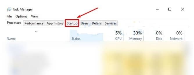 Click on the Startup tab in the Task Manager Window