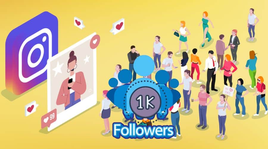 How to Get 1K Followers on Instagram