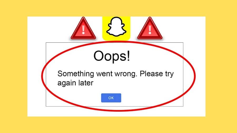 Snapchat Oops Something Went Wrong