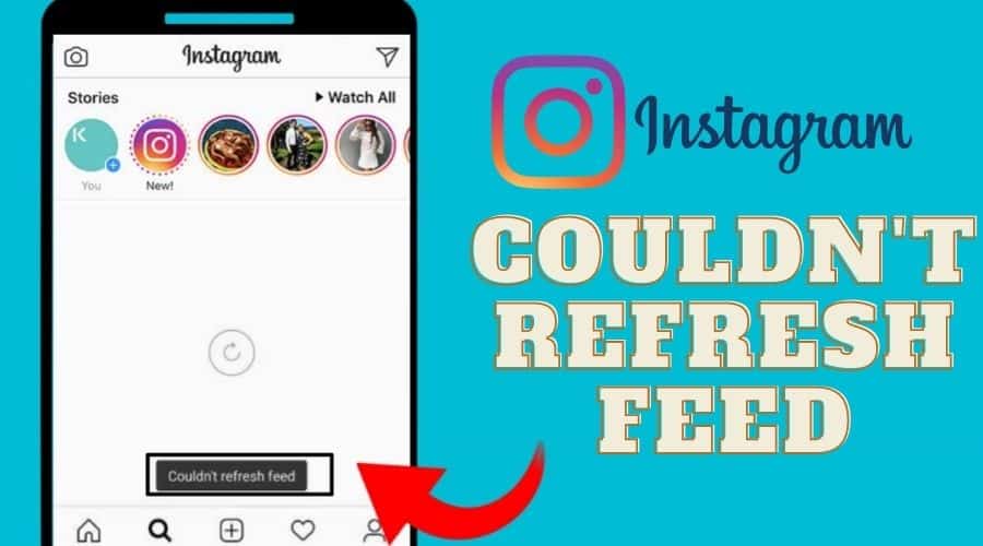 Instagram Couldn't Refresh Feed