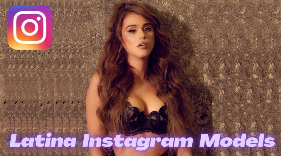 Latina Instagram Models