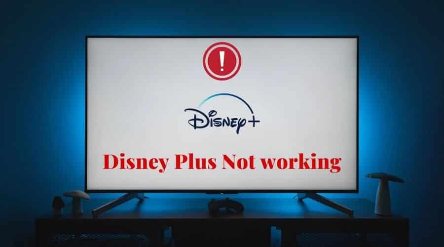 Disney Plus Not Working