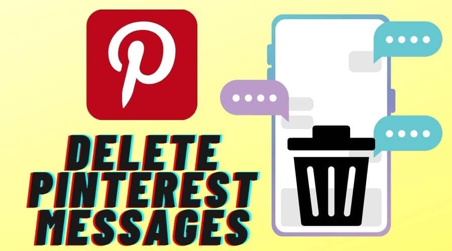 How to Delete Messages on Pinterest