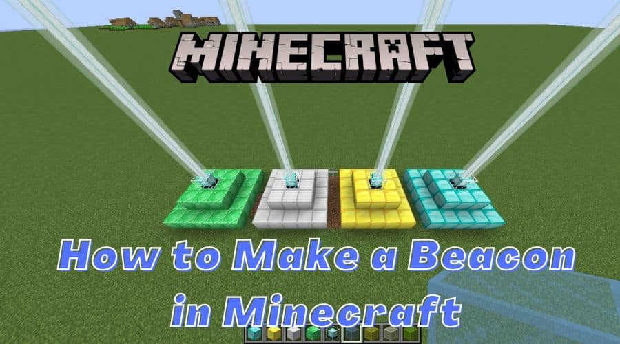 How to Make a Beacon in Minecraft