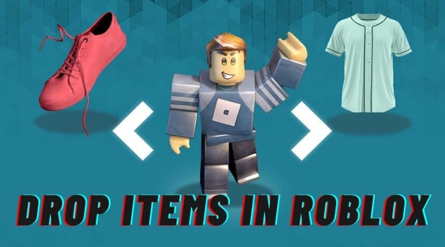 How To Drop Items In Roblox