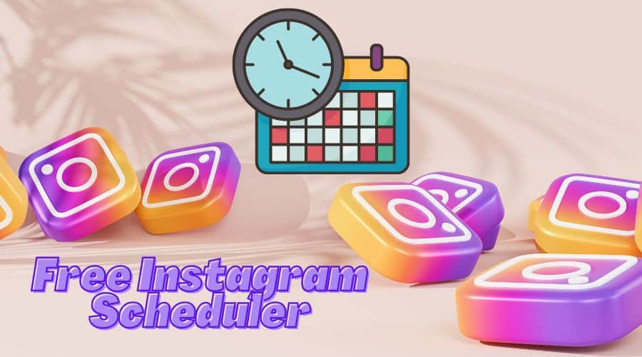 Free Instagram Scheduler