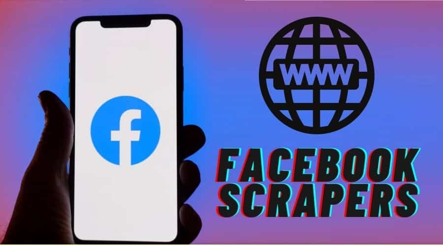 Facebook Scrapers