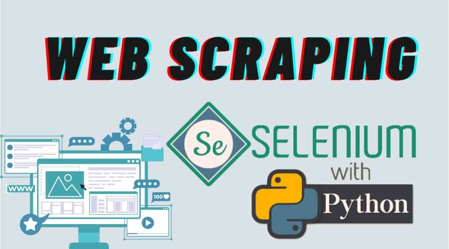 Web Scraping with Selenium in Python
