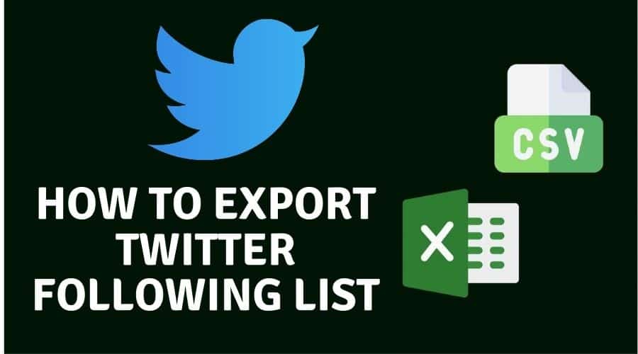 How To Export Twitter Following List