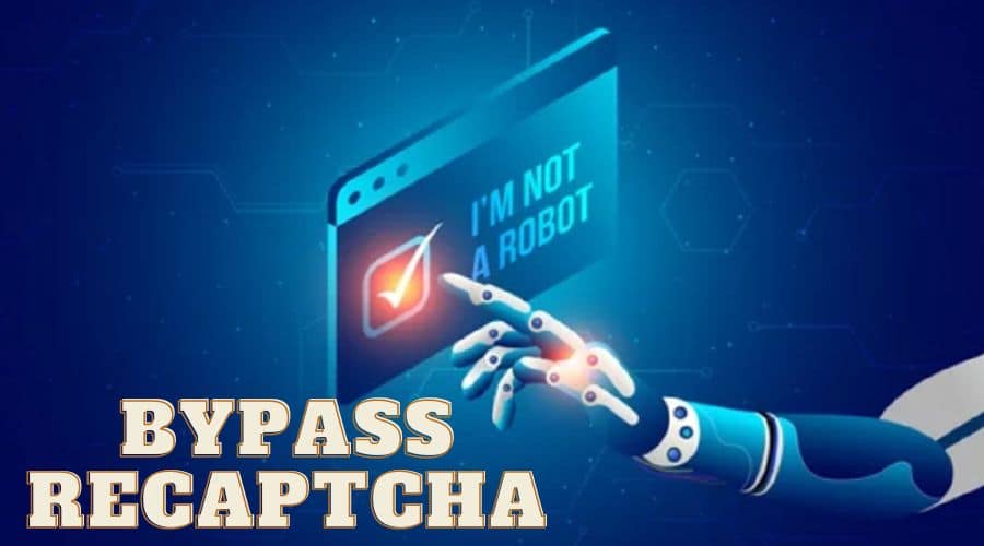 How To Bypass Recaptcha