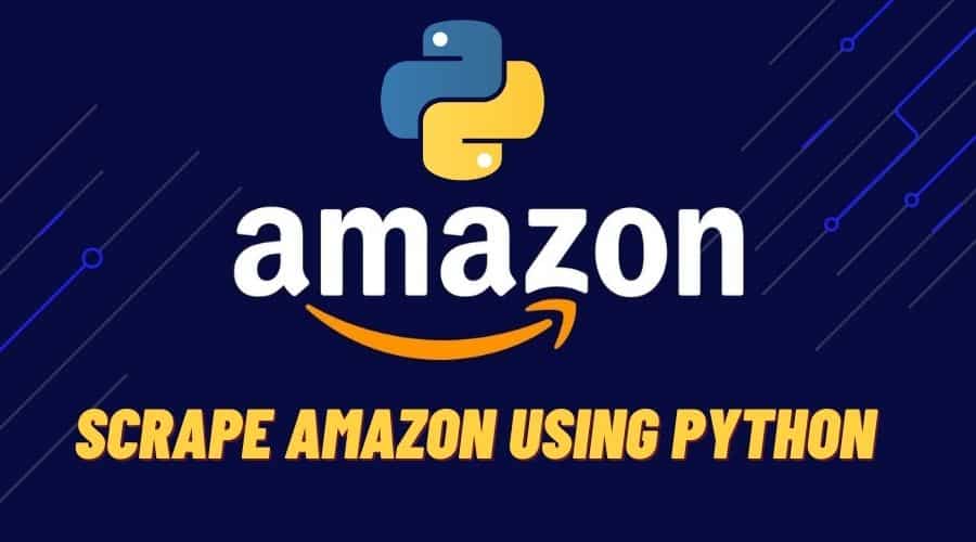 scrape amazon using python