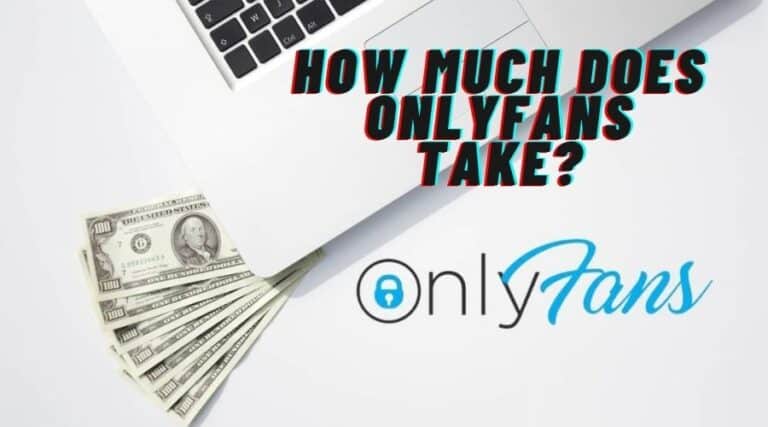 How Much Does OnlyFans Take from Creators in 2025?