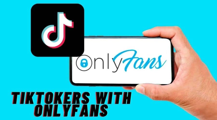 TikTokers with Onlyfans