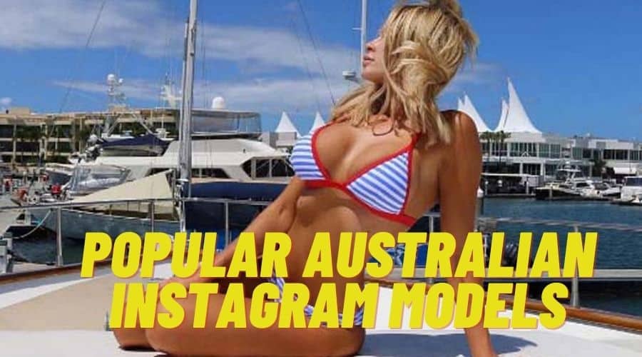 Popular Australian Instagram Models
