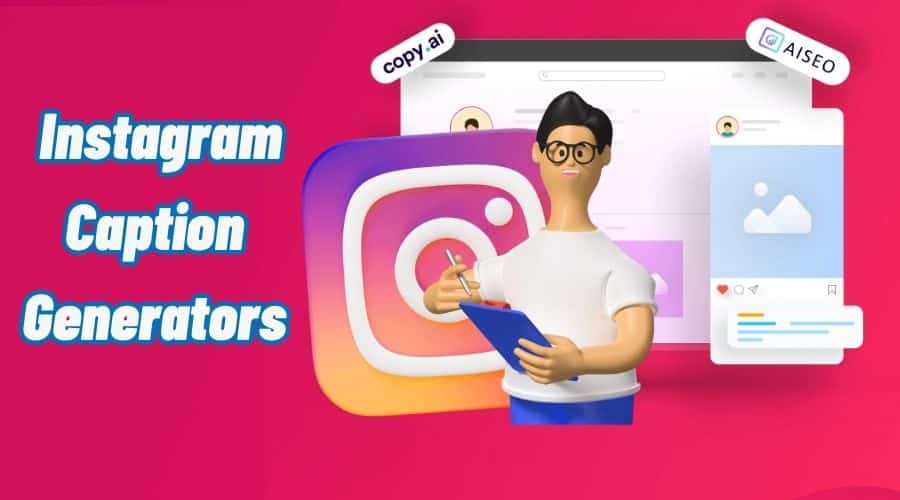 Instagram Caption Generators