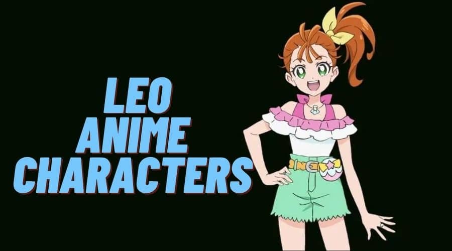Leo Anime Characters