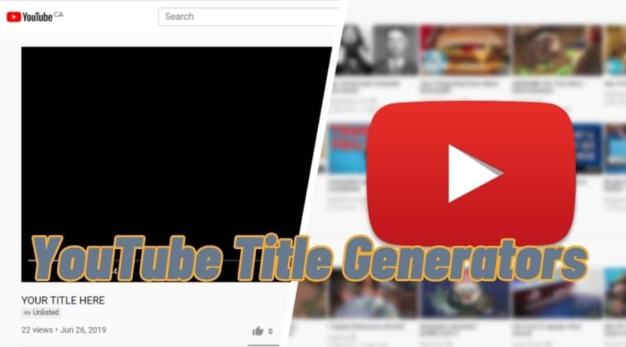 YouTube Title Generators