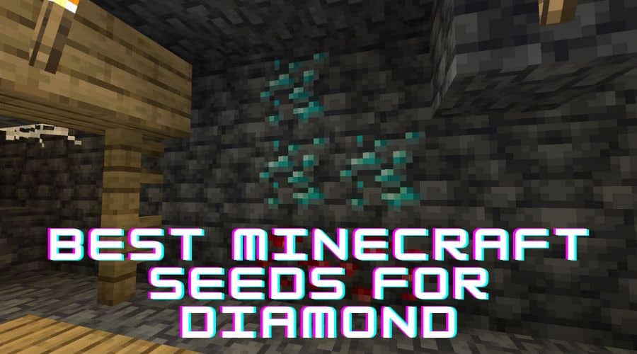 THE BEST MINECRAFT SEEDS FOR DIAMOND