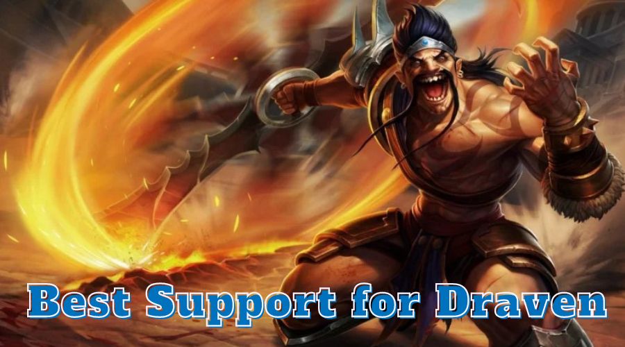 Best Support for Draven
