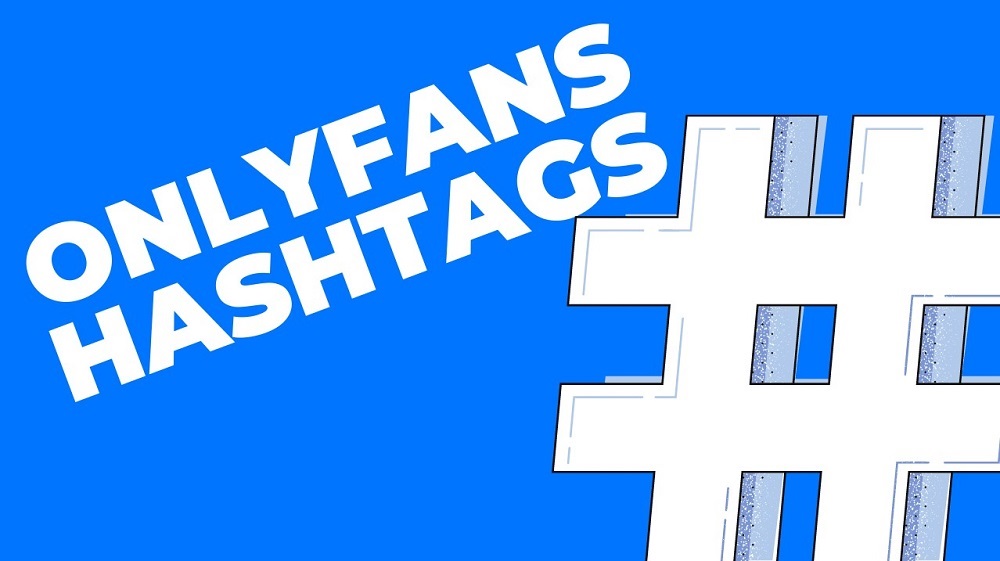 Promote the best hashtags for your OnlyFans on Social Media