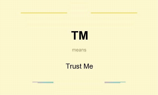 TM meaning - what does TM stand for?