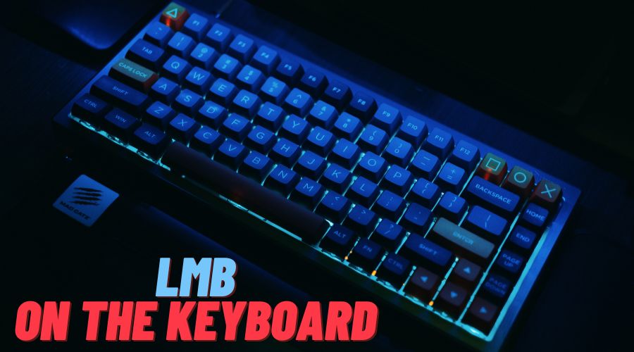 What Is LMB On The Keyboard?