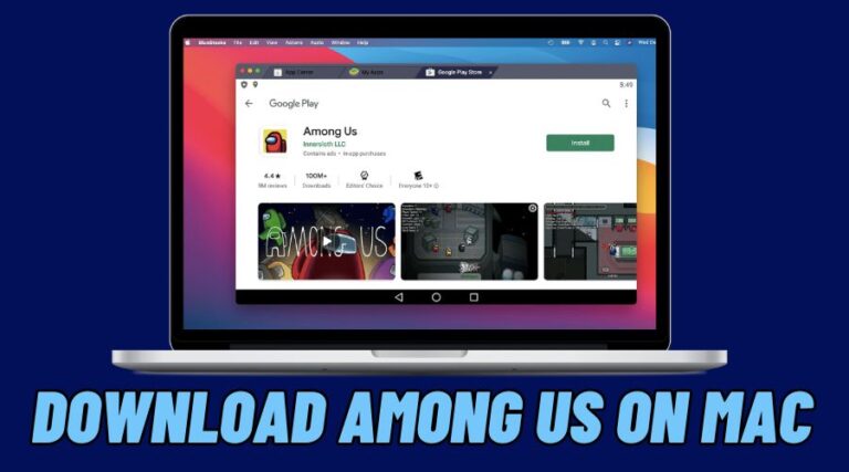 How to Download Among Us on Mac [ By Bluestacks]